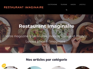 Restaurant Imaginaire : votre média gastronomie et cuisine